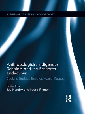 cover image of Anthropologists, Indigenous Scholars and the Research Endeavour